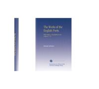 The Works of the English Poets: With Prefaces, Biographical and Critical, V. 16