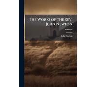 The Works of the Rev. John Newton