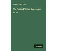 The Works of William Shakespeare: Vol. 10