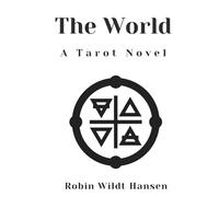 The World: A Tarot Novel