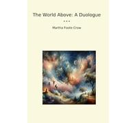 The World Above: A Duologue