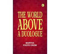 The World Above: A Duologue