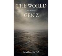 The World According to Gen Z
