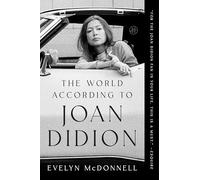 The World According to Joan Didion