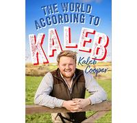 Kaleb Cooper The World According to Kaleb (Copertina rigida)