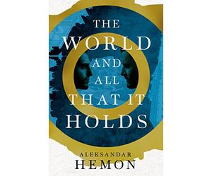 The world and all that it holds: Aleksandar Hemon