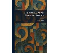The World as an Organic Whole