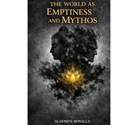 The World as Emptiness and Mythos: Toward a Utopian Pessimism