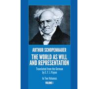 The World as Will and Representation: v. 1 by Arthur Schopenhauer
