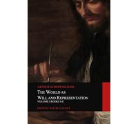 The World as Will and Representation, Volume I, Books I-II (Graphyco Annotated Edition)
