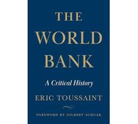 Éric Toussaint The World Bank (Copertina rigida)