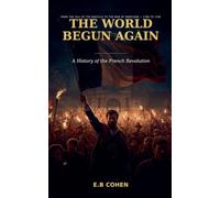 The World Begun Again
