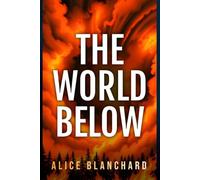 THE WORLD BELOW