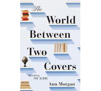 The World Between Two Covers: Reading the Globe