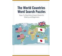 The World Countries Word Search Puzzles: Easy-To-Read Word Search Book for Elderly and Beginners | 100 Unique Word Puzzles |