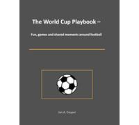 The World Cup Playbook - Fun, games and shared moments around football