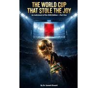 THE WORLD CUP THAT STOLE THE JOY: An Indictment of the 2026 Edition - Part One