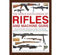 Will Fowler Patrick Sween Rifles and Machine Guns, The World (Copertina rigida)