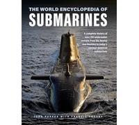 John Parker Francis Cros Submarines, The World Encyclopedia (Copertina rigida)