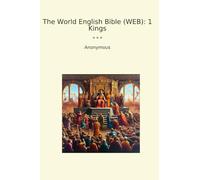The World English Bible (WEB): 1 Kings