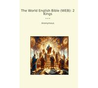 The World English Bible (WEB): 2 Kings