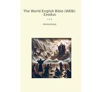 The World English Bible (WEB): Exodus