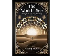 The World I See: Musings on Life and Discovery