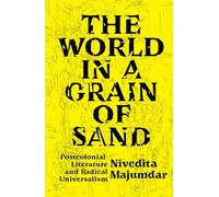 Nivedita Majumdar The World in a Grain of Sand (Tascabile)