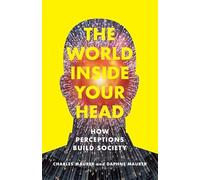 The World Inside Your Head: How Perceptions Build Society