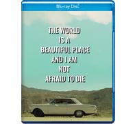 The World Is A Beautiful Place And I Am Not Afraid To Die (Blu-ray)