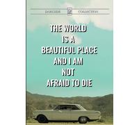 The World is a Beautiful Place and I Am Not Afraid to Die (DVD)
