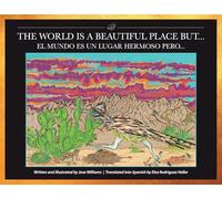 The World Is a Beautiful Place But...: El Mundo Es Un Lugar Hermoso Pero...