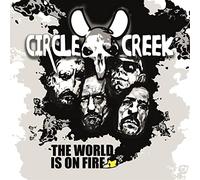 Circle Creek The World Is On Fire (CD) Album Digipak