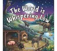 The World is Whispering Low