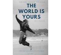 The World is Yours: Run It Your Way