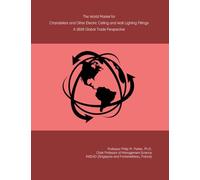 The World Market for Chandeliers and Other Electric Ceiling and Wall Lighting Fittings: A 2026 Global Trade Perspective