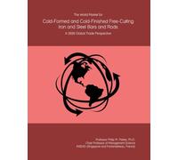 The World Market for Cold-Formed and Cold-Finished Free-Cutting Iron and Steel Bars and Rods: A 2026 Global Trade Perspective