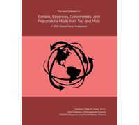 The World Market for Extracts, Essences, Concentrates, and Preparations Made from Tea and Maté: A 2026 Global Trade Perspective