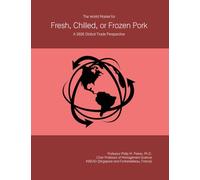 The World Market for Fresh, Chilled, or Frozen Pork: A 2026 Global Trade Perspective