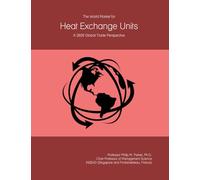 The World Market for Heat Exchange Units: A 2026 Global Trade Perspective