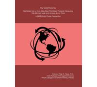 The World Market for Hot-Rolled Iron or Non-Alloy Steel Flat-Rolled Products Measuring 150-600 mm Wide and at Least 4 mm Thick: A 2026 Global Trade Perspective
