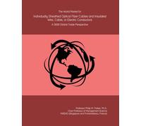 The World Market for Individually Sheathed Optical Fiber Cables and Insulated Wire, Cable, or Electric Conductors: A 2026 Global Trade Perspective