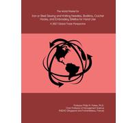 The World Market for Iron or Steel Sewing and Knitting Needles, Bodkins, Crochet Hooks, and Embroidery Stilettos for Hand Use: A 2027 Global Trade Perspective