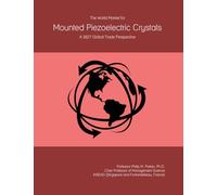 The World Market for Mounted Piezoelectric Crystals: A 2027 Global Trade Perspective