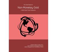 The World Market for Non-Monetary Gold: A 2026 Global Trade Perspective