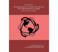 The World Market for Nonalloyed Pig Iron in Primary Forms with Less than 0.50% Phosphorus by Weight: A 2027 Global Trade Perspective
