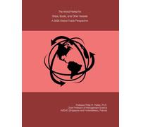 The World Market for Ships, Boats, and Other Vessels: A 2026 Global Trade Perspective