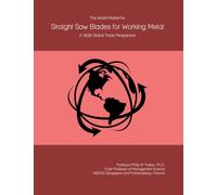 The World Market for Straight Saw Blades for Working Metal: A 2026 Global Trade Perspective