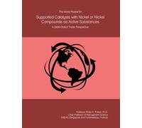 The World Market for Supported Catalysts with Nickel or Nickel Compounds as Active Substances: A 2026 Global Trade Perspective