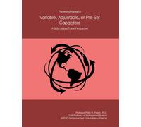 The World Market for Variable, Adjustable, or Pre-Set Capacitors: A 2026 Global Trade Perspective